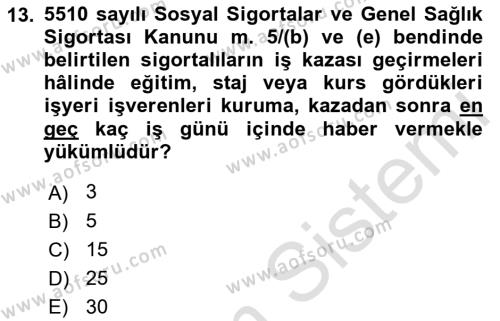 İş Sağlığı ve Güvenliği Mevzuatı Dersi 2023 - 2024 Yılı (Final) Dönem Sonu Sınavı 13. Soru