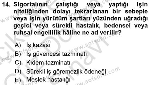 İş Sağlığı ve Güvenliği Mevzuatı Dersi 2023 - 2024 Yılı (Final) Dönem Sonu Sınavı 14. Soru