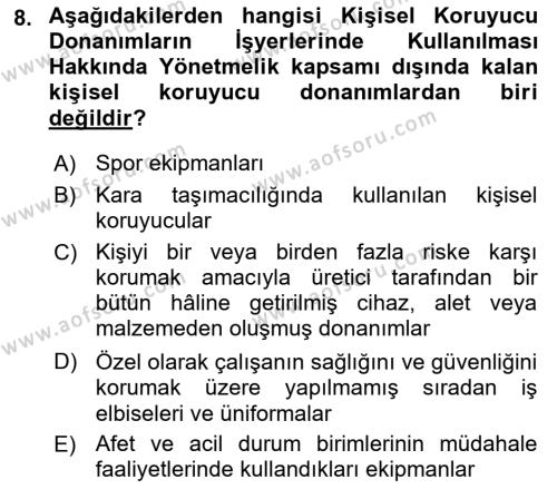 İş Sağlığı ve Güvenliği Mevzuatı Dersi 2023 - 2024 Yılı (Final) Dönem Sonu Sınavı 8. Soru