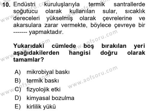 Çevre Sağlığı ve Güvenliği Dersi 2020 - 2021 Yılı Yaz Okulu Sınavı 10. Soru