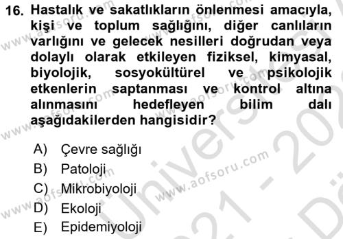 Çevre Sağlığı ve Güvenliği Dersi 2021 - 2022 Yılı (Vize) Ara Sınavı 16. Soru