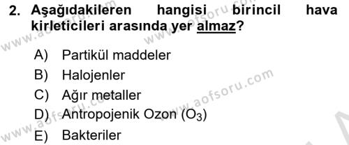 Çevre Sağlığı ve Güvenliği Dersi 2021 - 2022 Yılı (Vize) Ara Sınavı 2. Soru