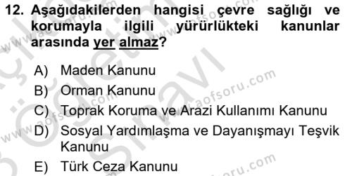 Çevre Sağlığı ve Güvenliği Dersi 2022 - 2023 Yılı Yaz Okulu Sınavı 12. Soru