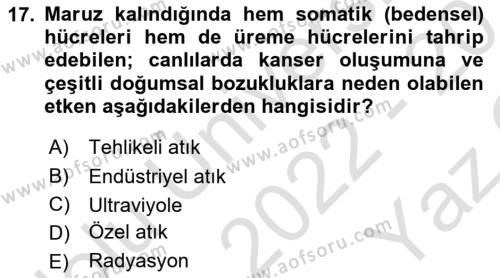 Çevre Sağlığı ve Güvenliği Dersi 2022 - 2023 Yılı Yaz Okulu Sınavı 17. Soru