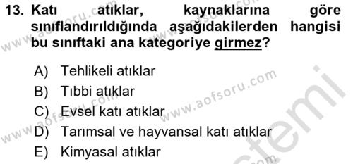 Çevre Sağlığı ve Güvenliği Dersi 2023 - 2024 Yılı (Vize) Ara Sınavı 13. Soru