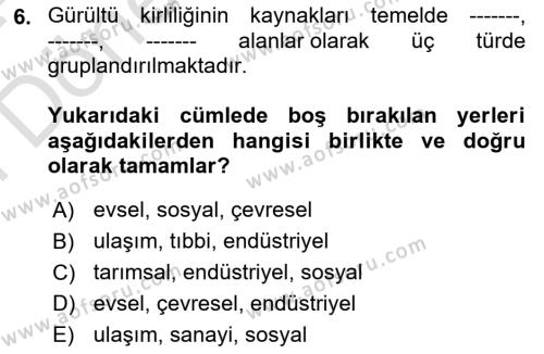 Çevre Sağlığı ve Güvenliği Dersi 2023 - 2024 Yılı (Final) Dönem Sonu Sınavı 6. Soru