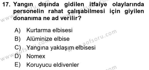 Afet ve Acil Durumlarda İş Sağlığı ve Güvenliği Dersi 2023 - 2024 Yılı (Vize) Ara Sınavı 17. Soru