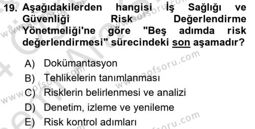 Afet ve Acil Durumlarda İş Sağlığı ve Güvenliği Dersi 2023 - 2024 Yılı (Vize) Ara Sınavı 19. Soru