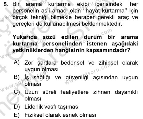 Afet ve Acil Durumlarda İş Sağlığı ve Güvenliği Dersi 2023 - 2024 Yılı (Vize) Ara Sınavı 5. Soru