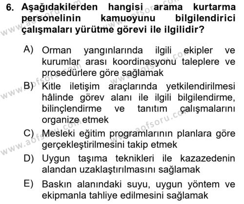 Afet ve Acil Durumlarda İş Sağlığı ve Güvenliği Dersi 2023 - 2024 Yılı (Vize) Ara Sınavı 6. Soru