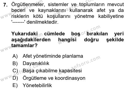 Afet ve Acil Durumlarda İş Sağlığı ve Güvenliği Dersi 2023 - 2024 Yılı (Vize) Ara Sınavı 7. Soru