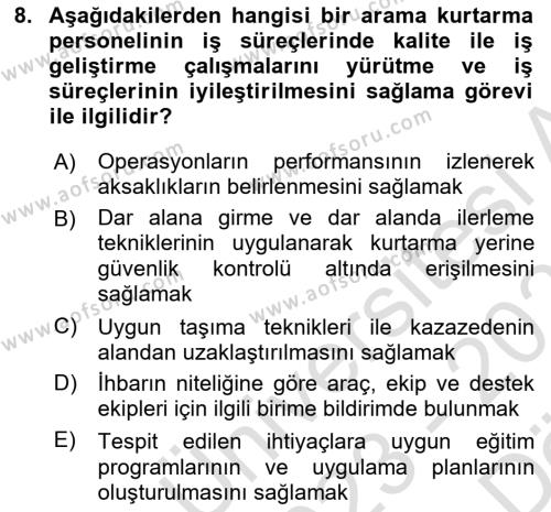 Afet ve Acil Durumlarda İş Sağlığı ve Güvenliği Dersi 2023 - 2024 Yılı (Vize) Ara Sınavı 8. Soru