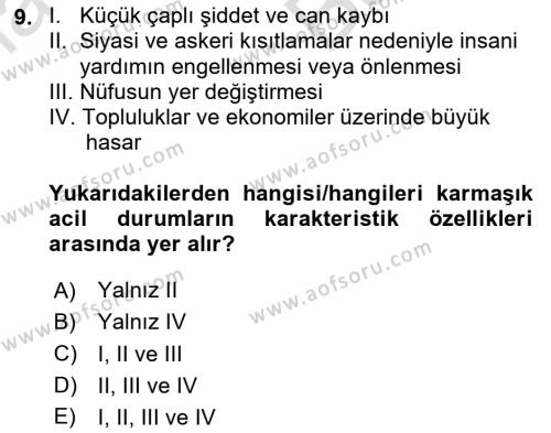 Afet ve Acil Durumlarda İş Sağlığı ve Güvenliği Dersi 2023 - 2024 Yılı (Vize) Ara Sınavı 9. Soru