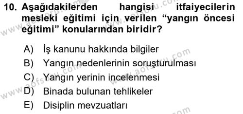 Afet ve Acil Durumlarda İş Sağlığı ve Güvenliği Dersi 2023 - 2024 Yılı (Final) Dönem Sonu Sınavı 10. Soru