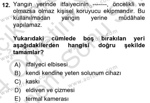 Afet ve Acil Durumlarda İş Sağlığı ve Güvenliği Dersi 2023 - 2024 Yılı (Final) Dönem Sonu Sınavı 12. Soru