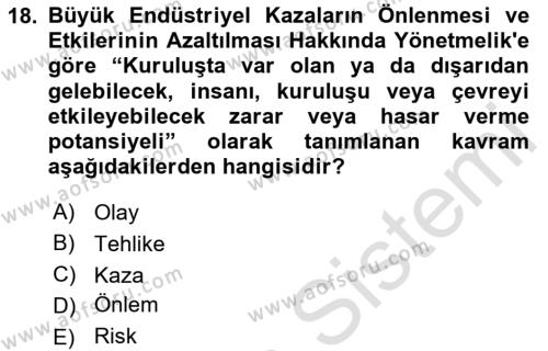 Afet ve Acil Durumlarda İş Sağlığı ve Güvenliği Dersi 2023 - 2024 Yılı (Final) Dönem Sonu Sınavı 18. Soru