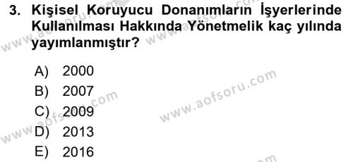 Afet ve Acil Durumlarda İş Sağlığı ve Güvenliği Dersi 2023 - 2024 Yılı (Final) Dönem Sonu Sınavı 3. Soru