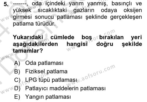 Afet ve Acil Durumlarda İş Sağlığı ve Güvenliği Dersi 2023 - 2024 Yılı (Final) Dönem Sonu Sınavı 5. Soru