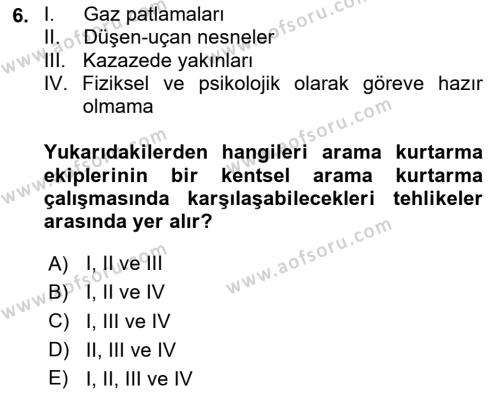 Afet ve Acil Durumlarda İş Sağlığı ve Güvenliği Dersi 2023 - 2024 Yılı (Final) Dönem Sonu Sınavı 6. Soru