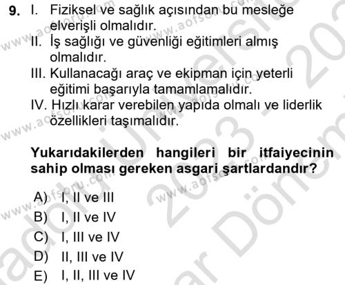 Afet ve Acil Durumlarda İş Sağlığı ve Güvenliği Dersi 2023 - 2024 Yılı (Final) Dönem Sonu Sınavı 9. Soru