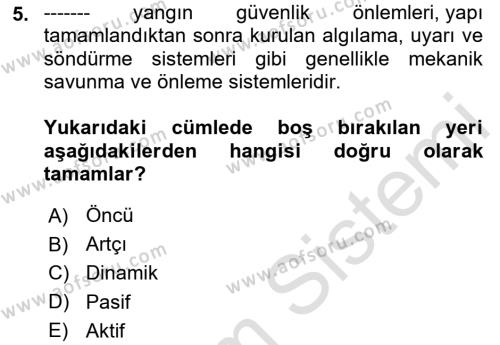 Temel Yangın Güvenliği Dersi 2020 - 2021 Yılı Yaz Okulu Sınavı 5. Soru