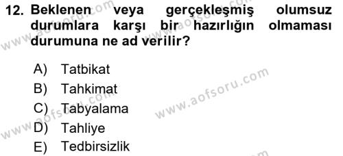 Temel Yangın Güvenliği Dersi 2021 - 2022 Yılı Yaz Okulu Sınavı 12. Soru