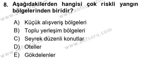 Temel Yangın Güvenliği Dersi 2021 - 2022 Yılı Yaz Okulu Sınavı 8. Soru