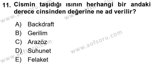 Temel Yangın Güvenliği Dersi 2022 - 2023 Yılı Yaz Okulu Sınavı 11. Soru