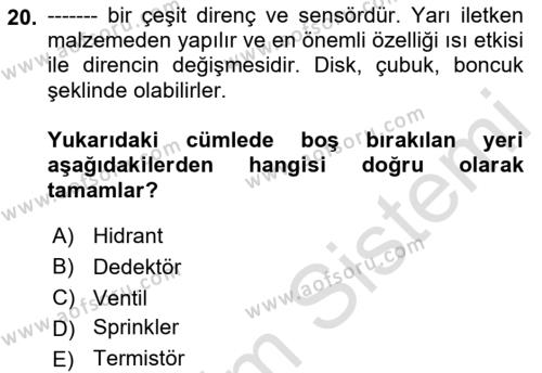 Temel Yangın Güvenliği Dersi 2022 - 2023 Yılı Yaz Okulu Sınavı 20. Soru