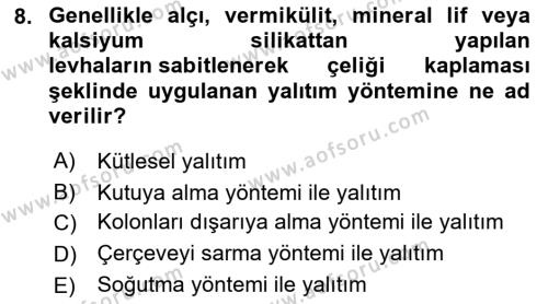 Temel Yangın Güvenliği Dersi 2022 - 2023 Yılı Yaz Okulu Sınavı 8. Soru