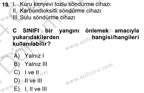 Temel Yangın Güvenliği Dersi 2023 - 2024 Yılı (Final) Dönem Sonu Sınavı 19. Soru