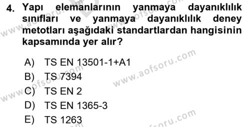 Temel Yangın Güvenliği Dersi 2023 - 2024 Yılı (Final) Dönem Sonu Sınavı 4. Soru