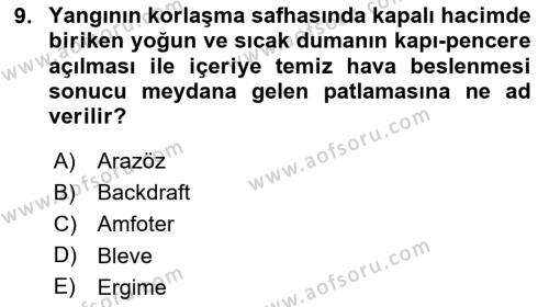 Temel Yangın Güvenliği Dersi 2023 - 2024 Yılı (Final) Dönem Sonu Sınavı 9. Soru