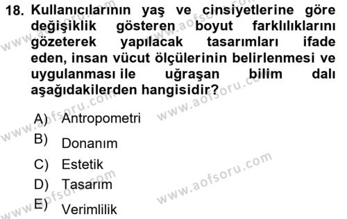 İş Hijyeni ve Ergonomi Dersi 2020 - 2021 Yılı Yaz Okulu Sınavı 18. Soru