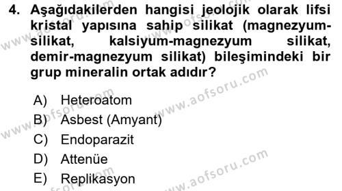 İş Hijyeni ve Ergonomi Dersi 2020 - 2021 Yılı Yaz Okulu Sınavı 4. Soru