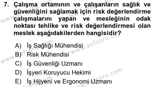 İş Hijyeni ve Ergonomi Dersi 2020 - 2021 Yılı Yaz Okulu Sınavı 7. Soru