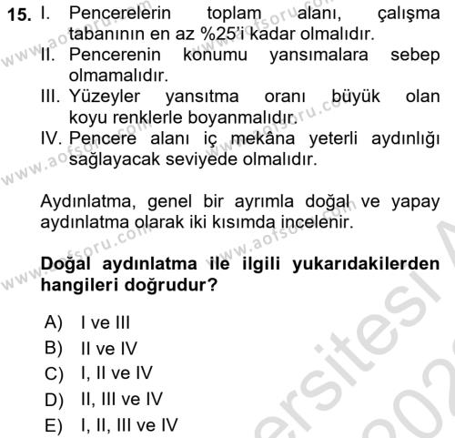 İş Hijyeni ve Ergonomi Dersi 2021 - 2022 Yılı Yaz Okulu Sınavı 15. Soru