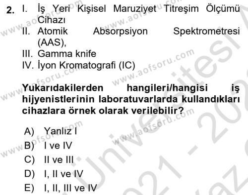 İş Hijyeni ve Ergonomi Dersi 2021 - 2022 Yılı Yaz Okulu Sınavı 2. Soru