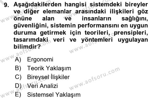 İş Hijyeni ve Ergonomi Dersi 2021 - 2022 Yılı Yaz Okulu Sınavı 9. Soru