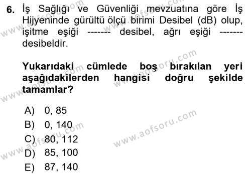 İş Hijyeni ve Ergonomi Dersi 2022 - 2023 Yılı (Vize) Ara Sınavı 6. Soru