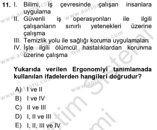 İş Hijyeni ve Ergonomi Dersi 2022 - 2023 Yılı (Final) Dönem Sonu Sınavı 11. Soru