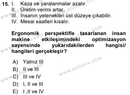 İş Hijyeni ve Ergonomi Dersi 2022 - 2023 Yılı Yaz Okulu Sınavı 15. Soru