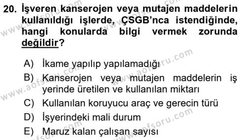 İş Hijyeni ve Ergonomi Dersi 2023 - 2024 Yılı (Vize) Ara Sınavı 20. Soru