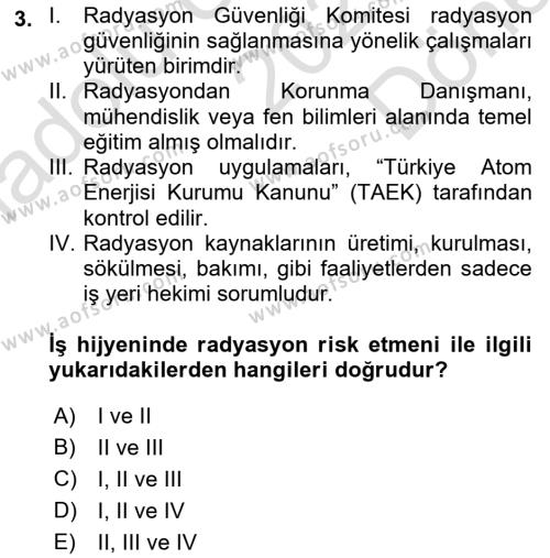 İş Hijyeni ve Ergonomi Dersi 2023 - 2024 Yılı (Final) Dönem Sonu Sınavı 3. Soru