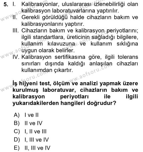 İş Hijyeni ve Ergonomi Dersi 2023 - 2024 Yılı (Final) Dönem Sonu Sınavı 5. Soru