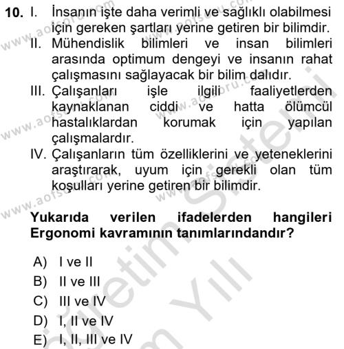 İş Hijyeni ve Ergonomi Dersi 2023 - 2024 Yılı Yaz Okulu Sınavı 10. Soru