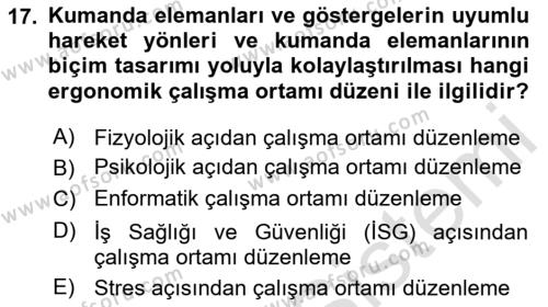 İş Hijyeni ve Ergonomi Dersi 2023 - 2024 Yılı Yaz Okulu Sınavı 17. Soru