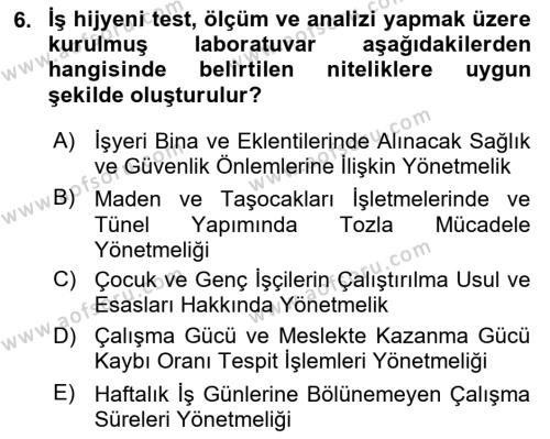 İş Hijyeni ve Ergonomi Dersi 2023 - 2024 Yılı Yaz Okulu Sınavı 6. Soru