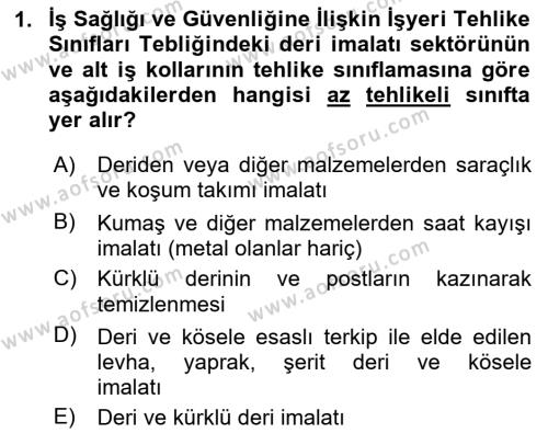 Sektörel İş Sağlığı ve Güvenliği Dersi 2020 - 2021 Yılı Yaz Okulu Sınavı 1. Soru