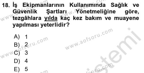 Sektörel İş Sağlığı ve Güvenliği Dersi 2020 - 2021 Yılı Yaz Okulu Sınavı 18. Soru